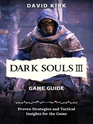 cover image of Dark Souls III Game Guide